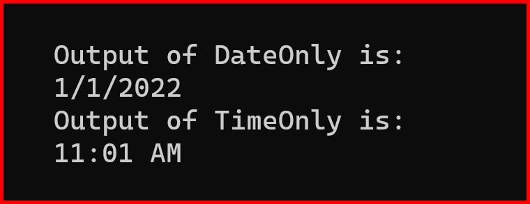 Picture showing the output of Dateonly and Timeonly struct in c#